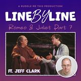 Line By Line: Romeo And Juliet Ep. 7