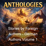 Stories by Foreign Authors - German Authors Volume 1 - Various