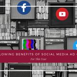 05 MINDBLOWING BENEFITS OF SOCIAL MEDIA AD CAMPAIGN FOR THIS YEAR