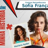 Sofia França inaugura série "Minha história"; Mariana Aydar é atração do "Arquivo" #61