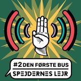 Spejdernes Lejravis #2: Den første bus og Spejderpost