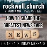 How to Share The Greatest News Ever (John 4) Chris Teien