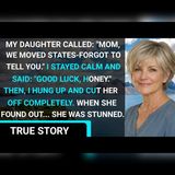 My Daughter Moved Without Telling Me — So I Cut Her Off | Family Drama