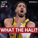 What The Hali? | With The Bros
