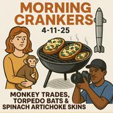 Morning Crankers: Monkey Trades, Torpedo Bats & Spinach Artichoke Skins