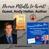 Divorce Pitfalls to Avoid with Elite Guest Andy Heller, Author