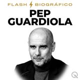 Pep Guardiola Flash Biográfico — Crisis en Manchester