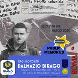 Serg. Motorista Mitragliere Dalmazio BIRAGO | Lo ricordano Elizabeth Lilli e Marco Lodi