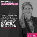 Corporate Changemakers I Martha Herrera I CEMEX I Creando un mejor futuro desde las empresas