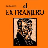 🖤 El Extranjero — Audiolibro Completo en Español | Albert Camus |