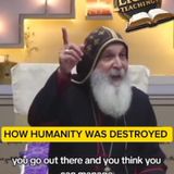Bishop mar mari Emmanuel how humanity was destroyed