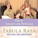 Día 6 - Sesión de película - La Escuela del Misterio Tabula Rasa 2025 con Kirsten Buxton y Jason Warwick
