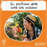 Il profumo delle cose che iniziano