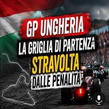 GP Ungheria, la griglia di partenza stravolta dalle penalità