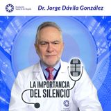 #5. La importancia del Silencio en los espacios médicos - Dr. Jorge Dávila
