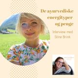 De ayurvediske energityper og penge - interview med Stine Brink