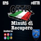 OTTR Minuti di Recupero: Ep6 - Alessio Sakara