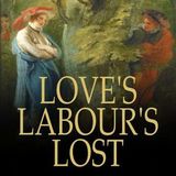 Loves Labours Lost by William Shakespeare | Full Audiobook | Audiobook Time