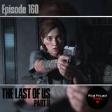 Depravity | The Last of Us Part 2 Analysis (Ep. 160)