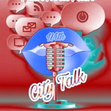 City Talk’s very first episode Bloops Blunders &  Love