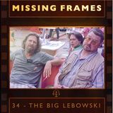 Episode 34 - The Big Lebowski