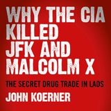 Rob McConnell Interviews - JOHN KOERNER - Professor Claims CIA Killed JFK, Bobby Kennedy, Malcolm X, JFK Jr