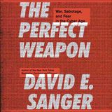 David Sanger Releases The Perfect Weapon