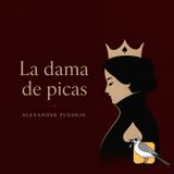 La dama de picas - Audiolibro completo (Alexander Pushkin)