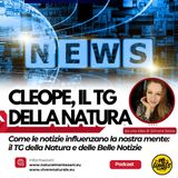 Come le notizie influenzano la nostra mente: il TG della Natura e delle Belle Notizie
