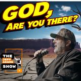 Jeff Adams Christian talk God are you really there?