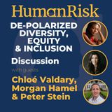 Chloé Valdary, Morgan Hamel & Peter Stein on De-Polarized Diversity, Equity & Inclusion