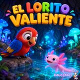 Cuento para Niños con Miedo a la Oscuridad: El Lorito Valiente