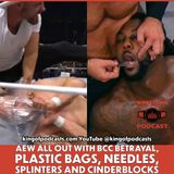 AEW All Out with BCC Betrayal, Plastic Bags, Needles, Splinters and Cinderblocks (ep.874)