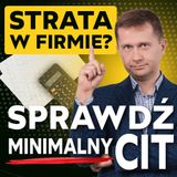 153 – Minimalny CIT 2025: 5 sposobów na LEGALNE uniknięcie podatku