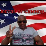 The Doctor Of Common Sense Show (8-26-20)