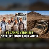 5 Studenten in der Wüste vermisst… 16 Jahre später sah es ein Satellit