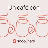 78. Un café con Scoolinary - Miguel Carretero - Los cocineros estamos aprendiendo a ser empresarios