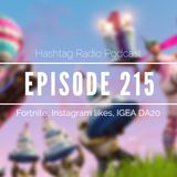 Hashtag Radio Podcast Ep.215 - Fortnite world cup, Instagram loses likes & IGEA releases 2020 gaming data