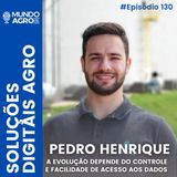 #130 MAP SOLUÇÕES DIGITAIS PARA O AGRO COM PEDRO HENRIQUE BUSTO SILVA