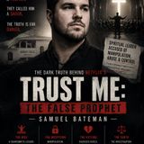 The Dark Truth Behind Netflix’s TRUST ME: Samuel Bateman