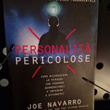 Personalità Pericolose: Joe Navarro - Checklist delle Personalità Pericolose - Segnali di Pericolo della Personalità Narcisistica