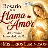 Rosario de la LLAMA ❤️‍🔥 de AMOR ▶︎CORAZÓN INMACULADO de MARÍA [Misterios LUMINOSOS]