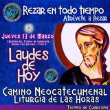 🟣 Laudes del dia de hoy ✟ JUEVES 13 DE MARZO DEL AÑO 2025 ✟ Camino Neocatecumenal ✟ Liturgia de las Horas. TIEMPO DE CUARESMA.