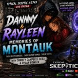 MEMORIES OF MONTAUK - DANNY & RAYLEEN | Christy Campbell CC33 & Dylan Fowler - Typical Skeptic 2749