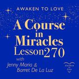 ACIM Lesson 270, I will not use the body's eyes today, A Course in Miracles