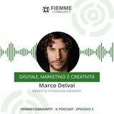 Puntata 3 - Digitale, marketing e creatività