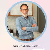 Sugar and Childhood health featuring Dr. Michael Goran