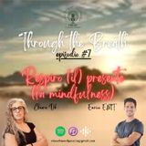 Through the Breath - Episodio 8 - Respira (il) presente