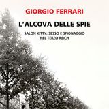 Giorgio Ferrari "L'alcova delle spie"