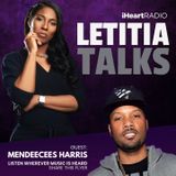 LETITIA TALKS, Hosted by Letitia Scott Jackson (Guest: Mendeecees Harris)